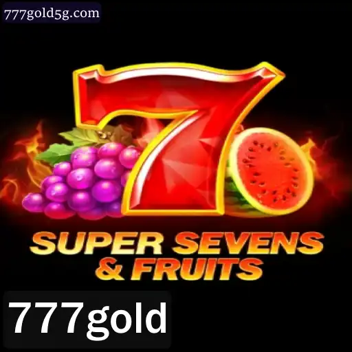Explorando a Diversão de 7SuperSevensFruits e a Emoção do 777gold