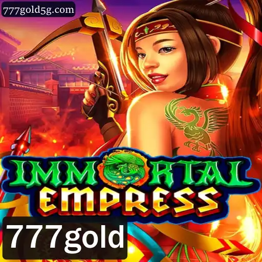 Descubra o Fascinante Mundo de ImmortalEmpress e o Segredo do 777gold