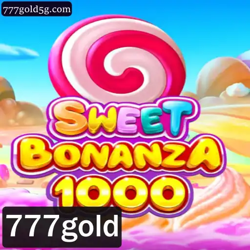 Explorando o Fascinante Mundo de SweetBonanza1000: Guia Completo com 777gold